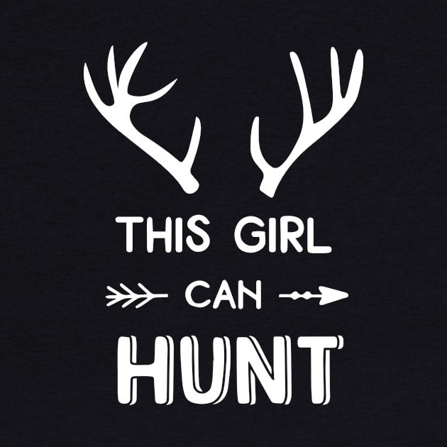 This Girl Can Hunt by ThrivingTees